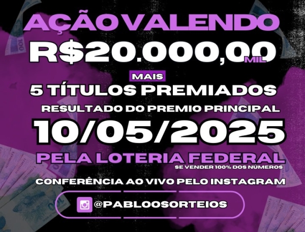 R$20.000,00 PRÊMIO PRINCIPAL - (9ºEDIÇÃO)
